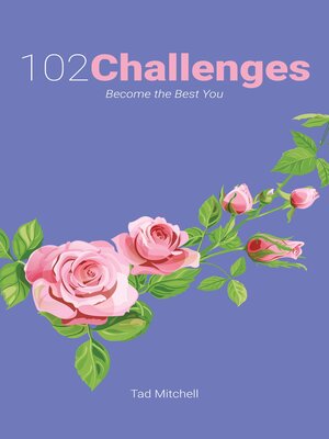 cover image of 102 Challenges: Become the Best You